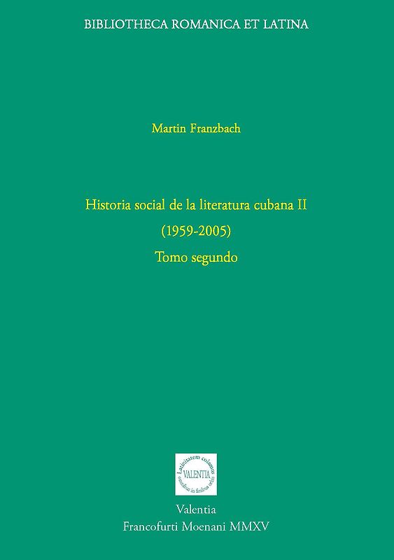 Historia social de la literatura cubana II (1959-2005)