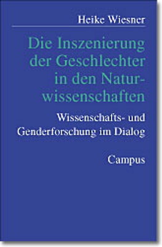 Die Inszenierung der Geschlechter in den Naturwissenschaften