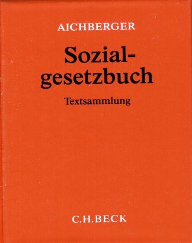 Sozialgesetzbuch. Mit Nebengesetzen, Ausführungs- und Verfahrensvorschriften. Textausgabe mit Anmerkungen und Sachverzeichnis