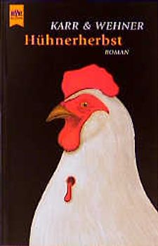 Hühnerherbst. Roman