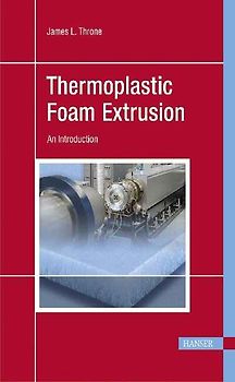 Thermoplastic Foam Extrusion