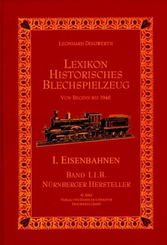 Lexikon Historisches Blechspielzeug, Band I.1.B.