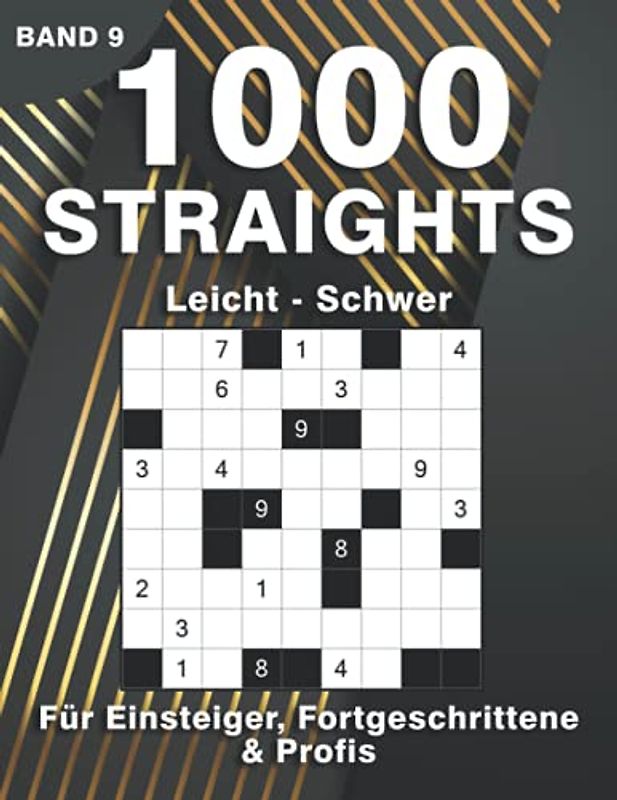 Straights Rätselheft in leicht, mittel & schwer: Stradoku Logikrätsel für Anfänger, Fortgeschrittene & Profis | 1000 Str8ts für Erwachsene (1000 Straights Rätsel)