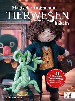 Magische Tierwesen – Amigurumi häkeln