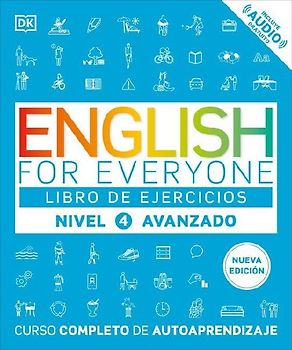 English for Everyone Nivel 4 Avanzado: Libro de Ejercicios