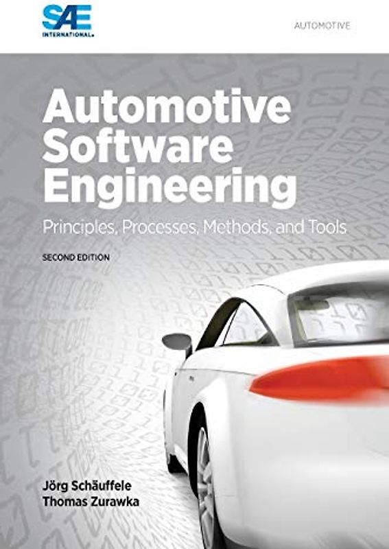 Automotive Software Engineering, Second Edition: Principles, Processes, Methods, and Tools