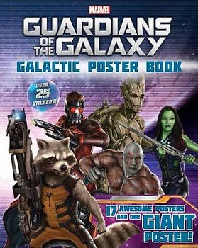Marvel Guardians of the Galaxy: 18 Awesome Posters and One Giant Poster! Over 25 Stickers!