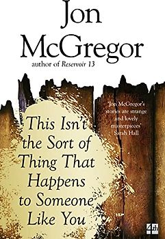 This Isn't the Sort of Thing That Happens to Someone Like You