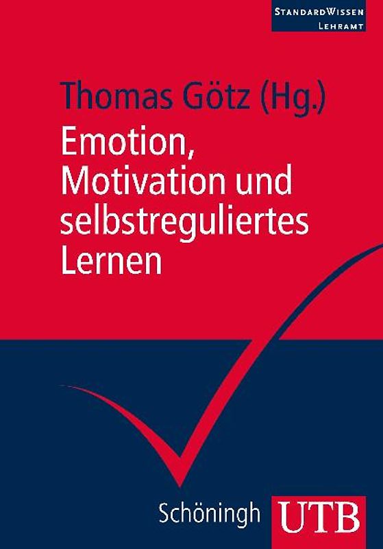 Emotion, Motivation und selbstreguliertes Lernen