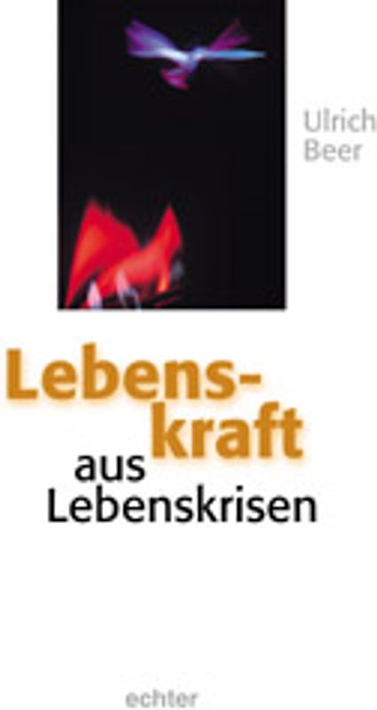 Lebenskraft aus Lebenskrisen