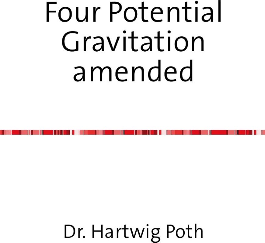 Four Potential Gravitation amended