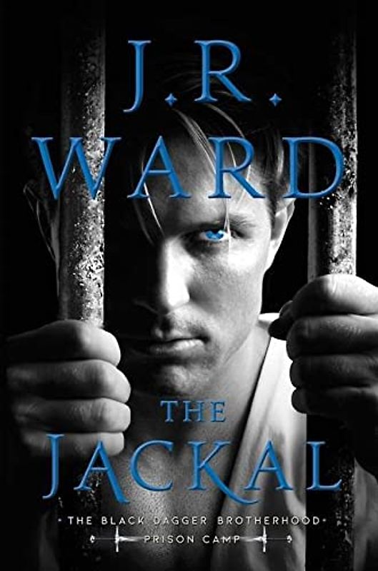 The Jackal (Volume 1) (Black Dagger Brotherhood: Prison Camp, Band 1)