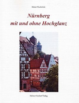Nürnberg mit und ohne Hochglanz