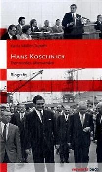 Hans Koschnick. Trennendes überwinden  Biografie