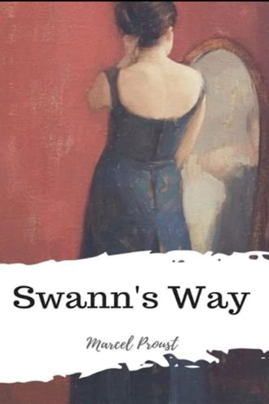 Swann's Way-Original Edition(Annotated)