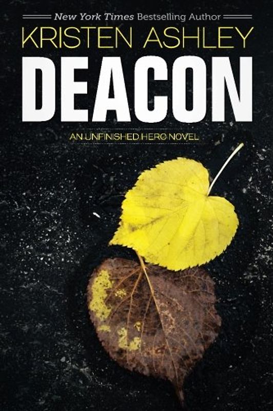 Deacon (Unfinished Heroes) - Ashley, Kristen