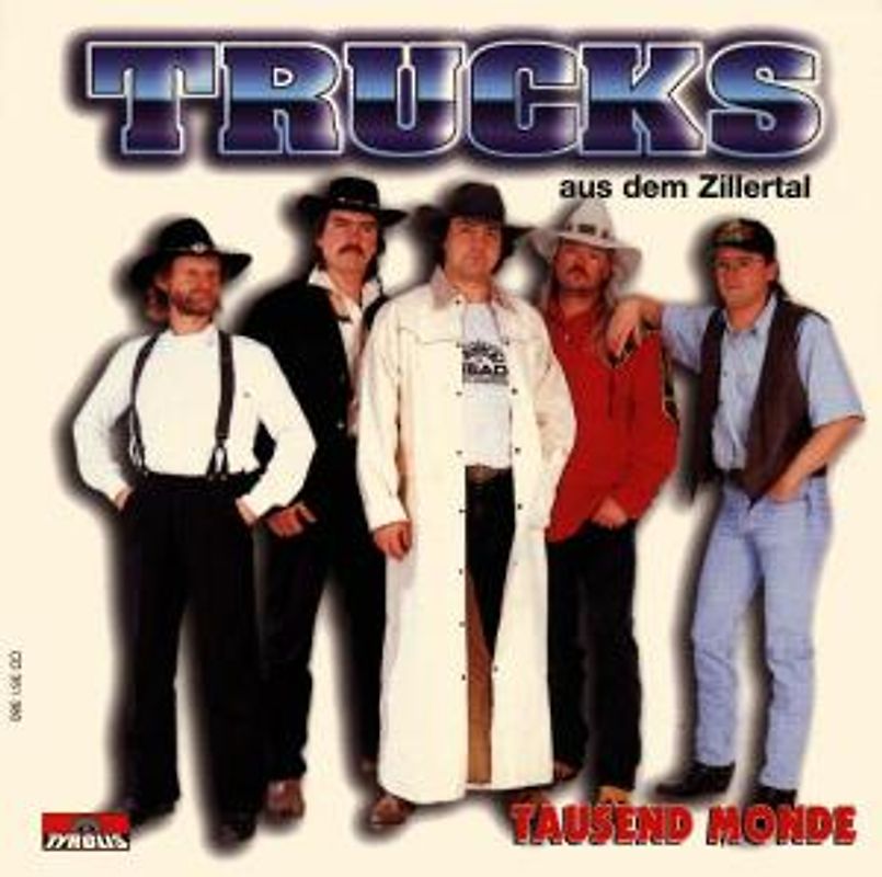 Trucks aus dem Zillertal - Tausend Monde
