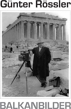 Günter Rössler. Balkanbilder