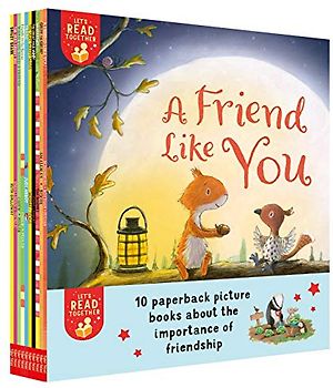 Ten Stories of Friendship: Dangerous; Friend Like You; Friends to the Rescue; Great AAA-OOO!; Gruff Grump; Smiley Shark; Train!; Very Greedy Bee; Very ... When You Need a Friend (Let's Read Together)