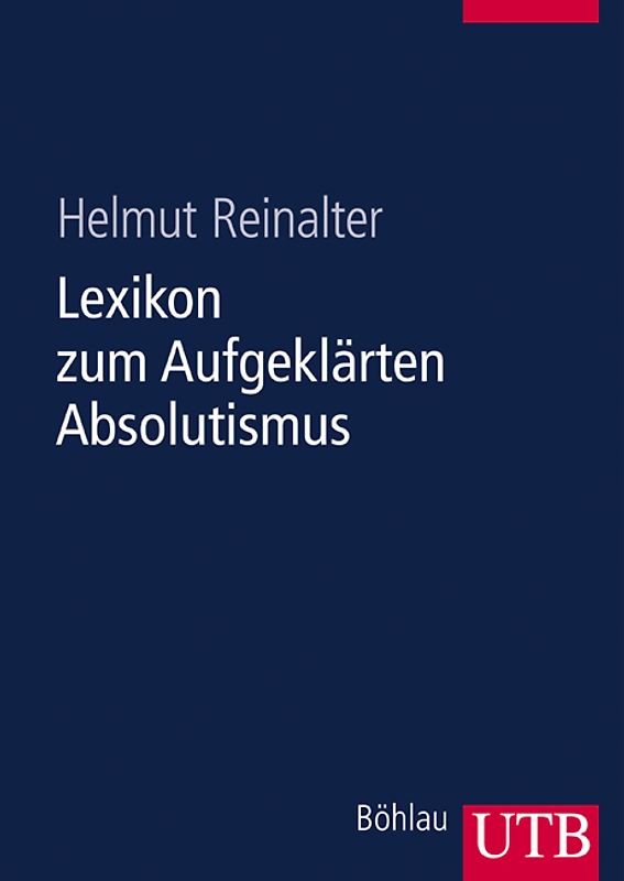 Lexikon zum Aufgeklärten Absolutismus in Europa