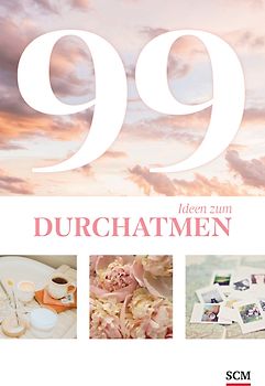 99 Ideen zum Durchatmen