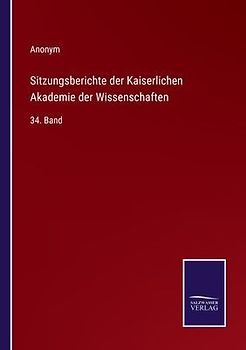 Sitzungsberichte der Kaiserlichen Akademie der Wissenschaften