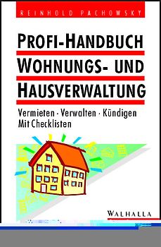 Profi-Handbuch Wohnungs- und Hausverwaltung