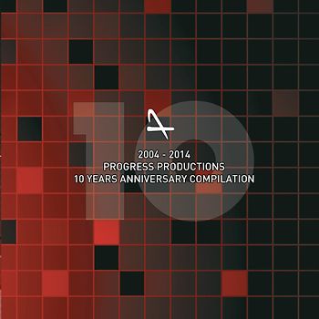 Various Artists - 10 Years of Progress Productions (2004-2014)