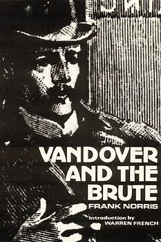 Vandover and the Brute - Frank Norris