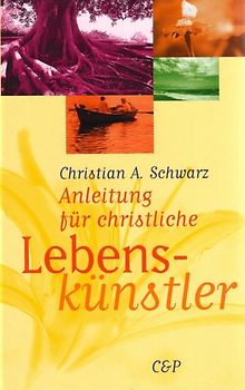Anleitung für christliche Lebenskünstler