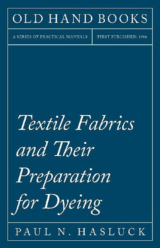 Textile Fabrics and Their Preparation for Dyeing