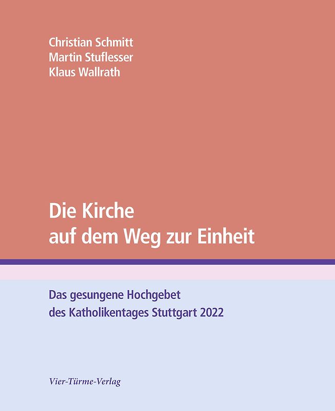 Die Kirche auf dem Weg zur Einheit