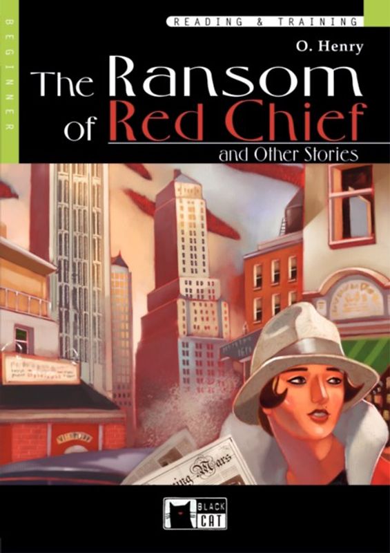 The Ransom of Red Chief and Other Stories