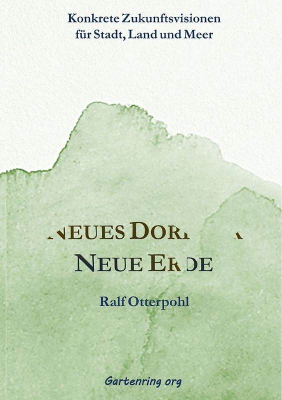 Neues Dorf für Neue Erde