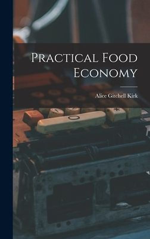 Practical Food Economy