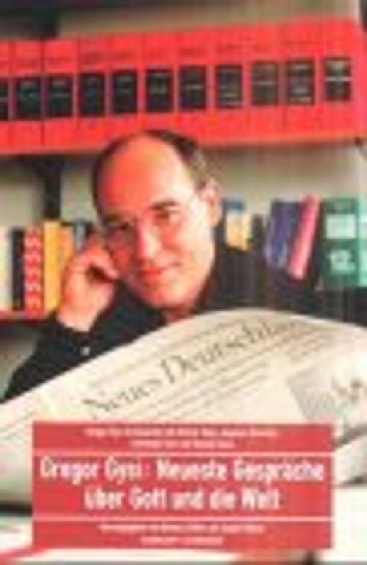 Gregor Gysi: Neueste Gespräche über Gott und die Welt