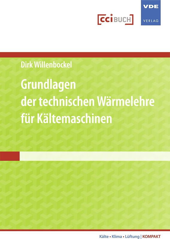Grundlagen der technischen Wärmelehre für Kältemaschinen