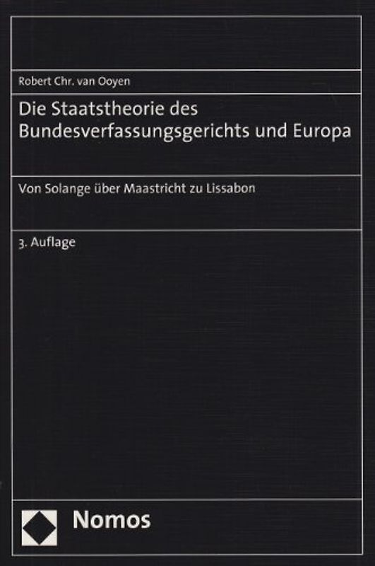 Die Staatstheorie des Bundesverfassungsgerichts und Europa