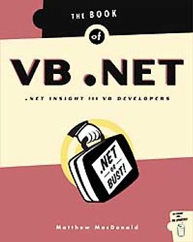 The Book of VB.NET. .Net Insight for VB Developers