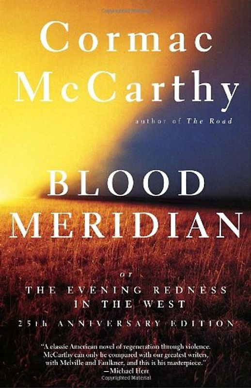 Blood Meridian: Or the Evening Redness in the West (Vintage International)