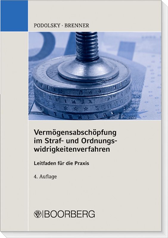 Vermögensabschöpfung im Straf- und Ordnungswidrigkeitenverfahren