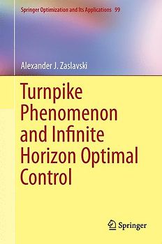 Turnpike Phenomenon and Infinite Horizon Optimal Control