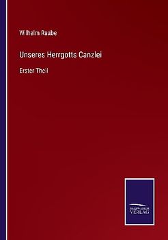 Unseres Herrgotts Canzlei