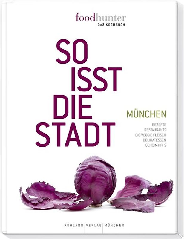 Foodhunter - Das Kochbuch