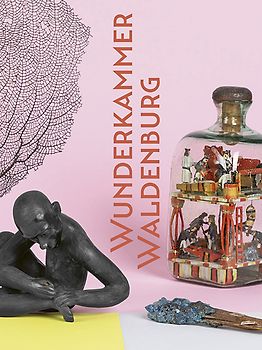 Wunderkammer Waldenburg