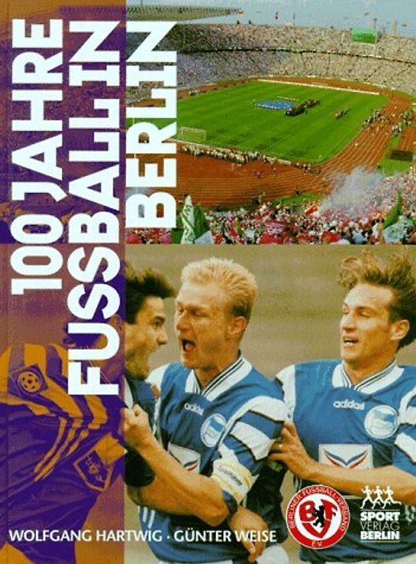 100 Jahre Fussball in Berlin