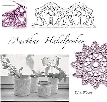 Marthas Häkelproben