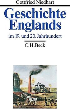 Geschichte Englands Bd. 3: Im 19. und 20. Jahrhundert