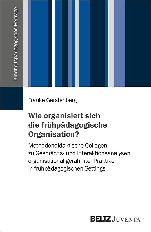 Wie organisiert sich die frühpädagogische Organisation?