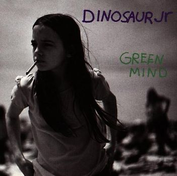 Dinosaur Jr. - Green Mind